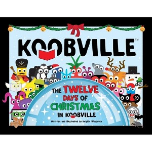 The Twelve Days of Christmas in Koobville (Koobville) - by  Kristin Winovich (Paperback) - 1 of 1