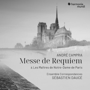 Sébastien Daucé - Andre Campra: Messe De Requiem & Les Maitres De Notre-Dame De Paris (CD) - 1 of 1