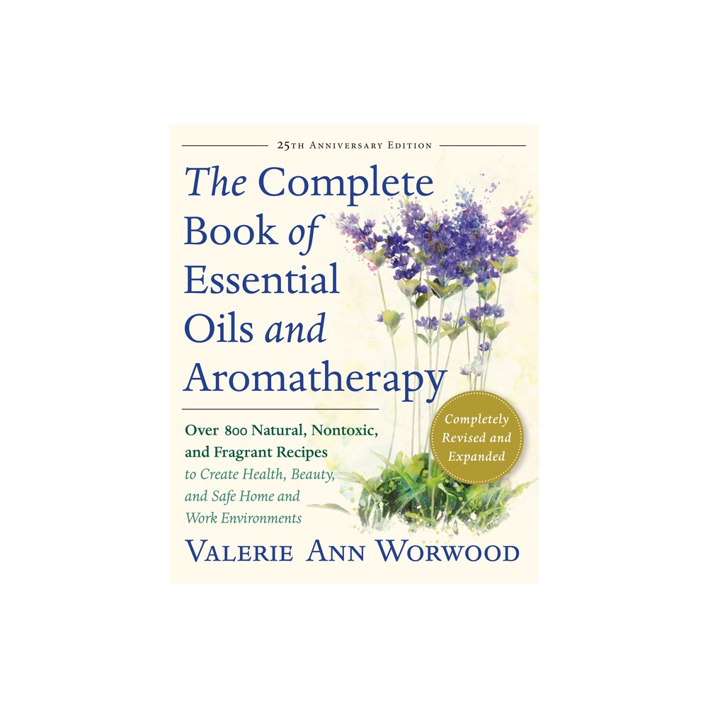 ISBN 9781577311393 product image for The Complete Book of Essential Oils and Aromatherapy, Revised and Expanded - 25t | upcitemdb.com