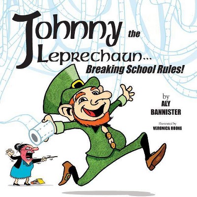 Johnny the Leprechaun - by  Aly Bannister (Paperback)