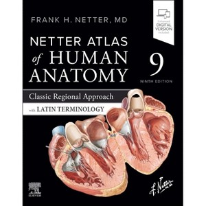 Netter Atlas of Human Anatomy: Classic Regional Approach with