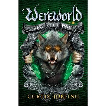 Rise of the Wolf - (Wereworld) by  Curtis Jobling (Paperback)