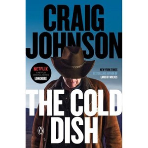 The Cold Dish - (Longmire Mystery) by  Craig Johnson (Paperback) - 1 of 1