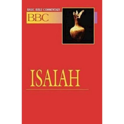 Basic Bible Commentary Isaiah Volume 12 - (Abingdon Basic Bible Commentary) by  Lynne Deming (Paperback)