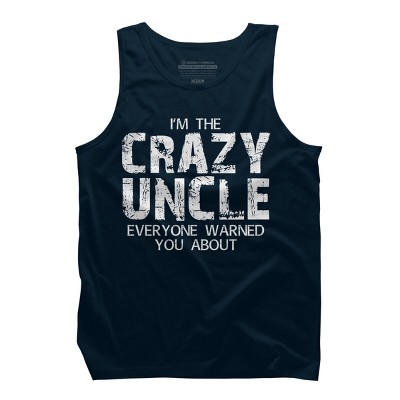 Men's Design By Humans The Crazy Uncle Everyone Warned You By ZeusSE Tank Top