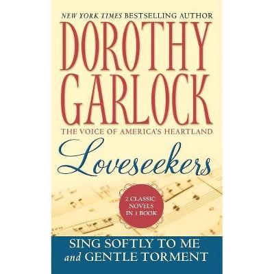 Loveseekers - by  Dorothy Garlock (Paperback)