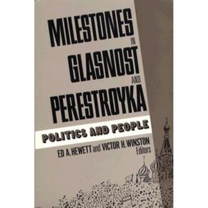 Milestones in Glasnost and Perestroyka - by  Ed A Hewett & Victor H Winston (Paperback) - 1 of 1