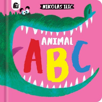 Animal ABC - (Nikolas ILIC's First Concepts) by  Nikolas ILIC (Board Book)