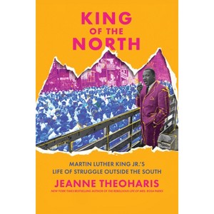 King of the North - by  Jeanne Theoharis (Hardcover) - 1 of 1