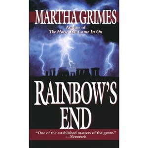 Rainbow's End - (Richard Jury Mysteries) by  Martha Grimes (Paperback) - 1 of 1