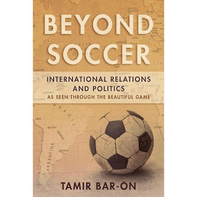 Beyond Soccer - by  Tamir Bar-On (Paperback)
