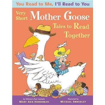 Very Short Mother Goose Tales to Read Together - (You Read to Me, I'll Read to You) 3rd Edition by  Mary Ann Hoberman (Paperback)