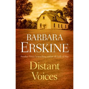 Distant Voices - by  Barbara Erskine (Paperback)