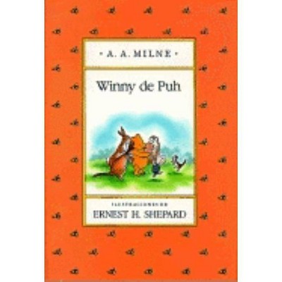 Winny de Puh - (Winnie-The-Pooh) by  A A Milne (Hardcover)