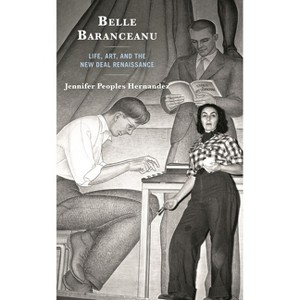 Belle Baranceanu - by  Jennifer Peoples Hernandez (Paperback) - 1 of 1