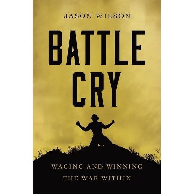 Battle Cry - by  Jason Wilson (Paperback)