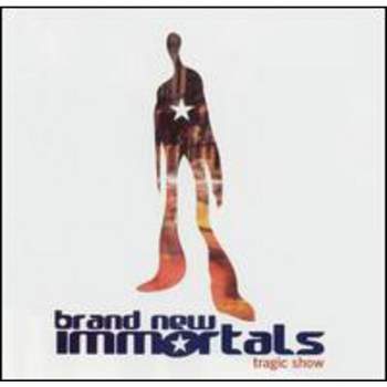 Brand New Immortals - Tragic Show (CD)