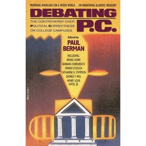 Debating P.C. - by  Paul Berman (Paperback) - 1 of 1