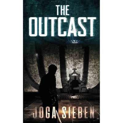 The Outcast - by  Joga Sieben (Paperback)