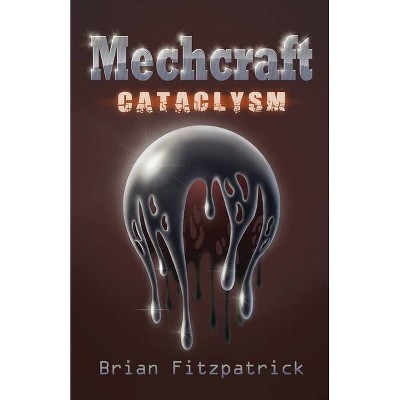 Mechcraft - by  Brian Fitzpatrick (Paperback)