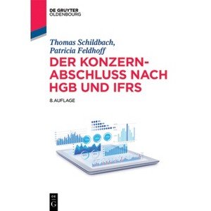 Der Konzernabschluss nach HGB und IFRS - (De Gruyter Studium) 8th Edition by  Thomas Schildbach & Patricia Feldhoff (Paperback) - 1 of 1