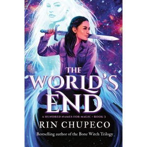 The World's End - (A Hundred Names for Magic) by Rin Chupeco - 1 of 1