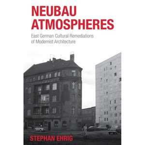 Neubau Atmospheres - by  Stephan Ehrig (Hardcover) - 1 of 1