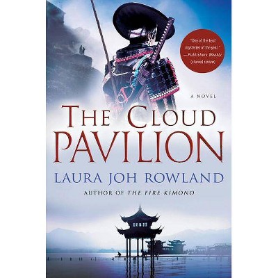  The Cloud Pavilion - by  Laura Joh Rowland (Paperback) 