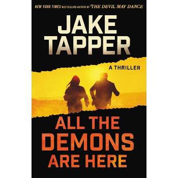 All the Demons Are Here - by Jake Tapper