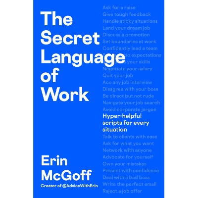 The Secret Language of Work - by  Erin McGoff (Hardcover)