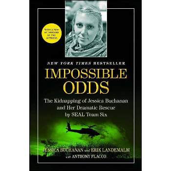 Impossible Odds - by  Jessica Buchanan & Erik Landemalm & Anthony Flacco (Paperback)