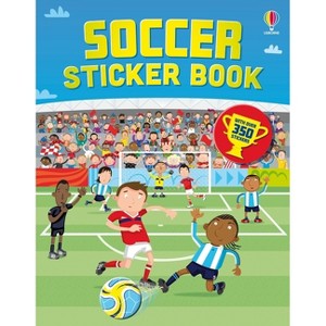 Soccer Sticker Book - (Sticker Books) by  Fiona Watt (Paperback) - 1 of 1