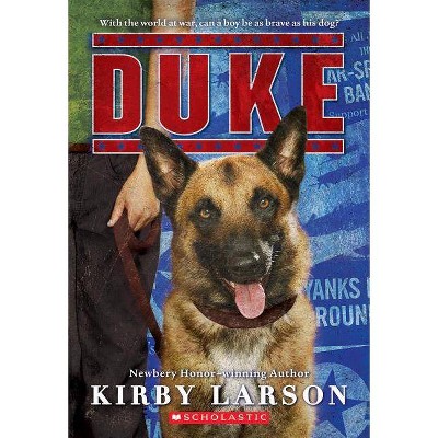 Duke (Dogs of World War II) - by  Kirby Larson (Paperback)