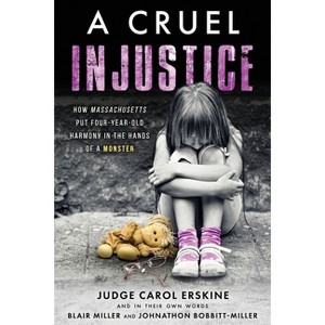 A Cruel Injustice - by  Judge Carol Erskine (Paperback) - 1 of 1