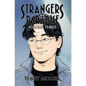 Strangers in Paradise Volume Three - by  Terry Moore (Paperback) - 1 of 1