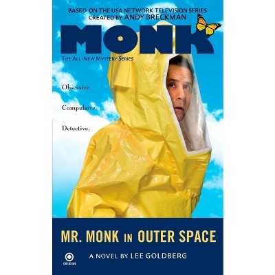 Mr. Monk in Outer Space - by  Lee Goldberg (Paperback)