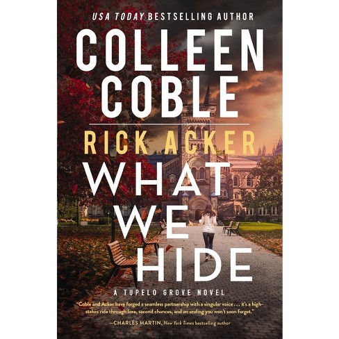 What We Hide - by Colleen Coble & Rick Acker - image 1 of 1