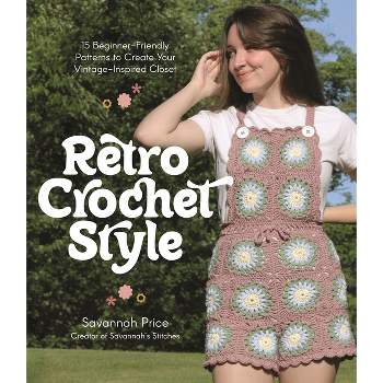 Retro Crochet Style - by  Savannah Price (Paperback)