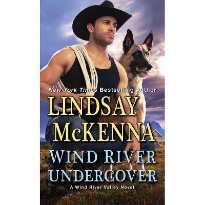 Wind River Undercover - by  Lindsay McKenna (Paperback)