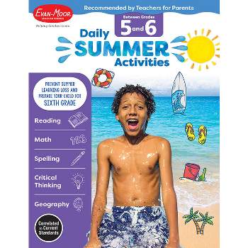 Daily Summer Activities: Between 5th Grade and 6th Grade, Grade 5 - 6 Workbook - by  Evan-Moor Educational Publishers (Paperback)