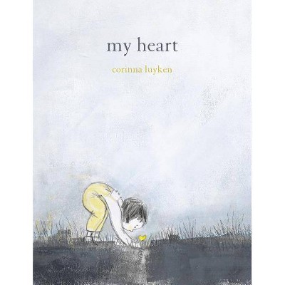 My Heart - by  Corinna Luyken (Hardcover)