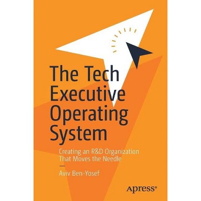 The Tech Executive Operating System - by  Aviv Ben-Yosef (Paperback)