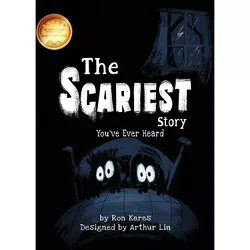 The Scariest Story You've Ever Heard - by  Ron Keres (Paperback)