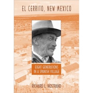 El Cerrito, New Mexico - by  Richard L Nostrand (Paperback) - 1 of 1
