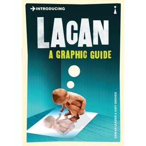 Introducing Lacan - (Graphic Guides) by  Darian Leader (Paperback) - 1 of 1