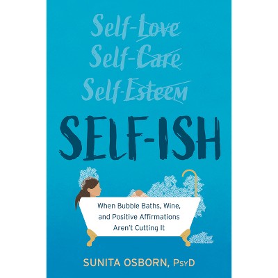 Self-Ish - by  Sunita Osborn (Paperback)
