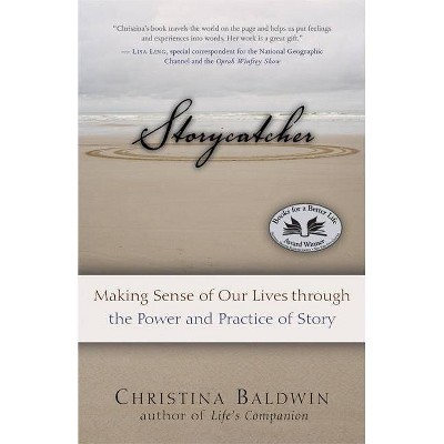 Storycatcher - by  Christina Baldwin (Paperback)