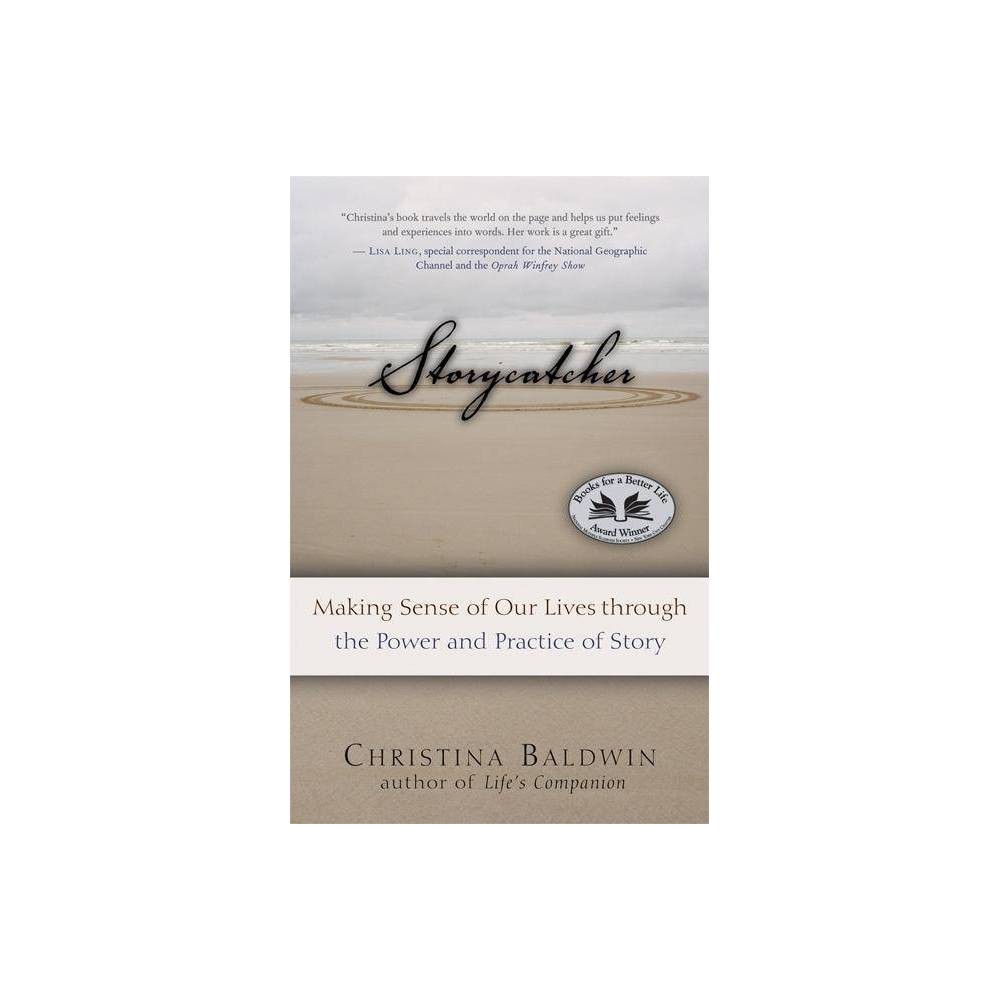 ISBN 9781577316039 product image for Storycatcher - by Christina Baldwin (Paperback) | upcitemdb.com