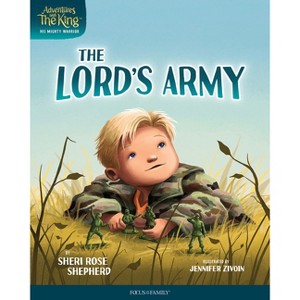 The Lord's Army - (Adventures with the King: His Mighty Warrior) by  Sheri Rose Shepherd (Hardcover) - 1 of 1