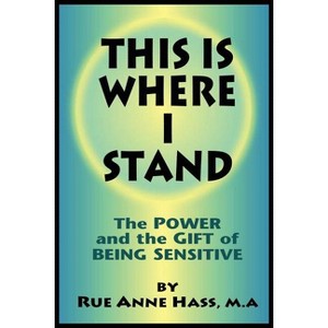 This Is Where I Stand - by  Rue Anne Hass (Paperback) - 1 of 1